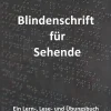Blindenschrift für Sehende*BoD - Books on Demand Outlet