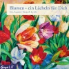 Blumen - ein Lächeln für Dich. Ein Strauß Lyrik, Audio-CD*Edel Music & Entertainment CD / DVD Clearance