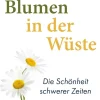 Blumen in der Wüste*edition a Discount