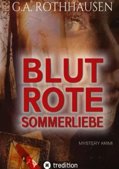 tredition Esoterische Thriller*BLUTROTE SOMMERLIEBE