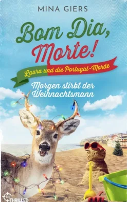 beTHRILLED Tierkrimis|Anthologien-Bom Dia, Morte! - Morgen stirbt der Weihnachtsmann