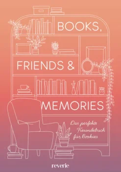 reverie Freundebücher-Books, Friends & Memories