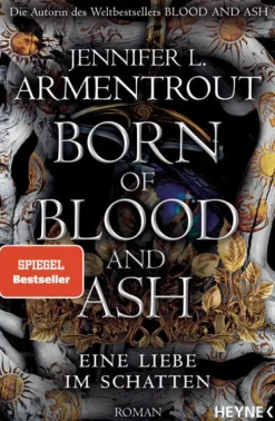 Heyne Taschenbuch Fantasy & Science Fiction|Romantasy*Born of Blood and Ash - Eine Liebe im Schatten