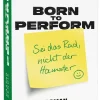 Born to perform - Sei das Rad, nicht der Hamster*dtv Verlagsgesellschaft Best