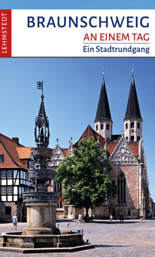 Braunschweig an einem Tag*Lehmstedt Verlag