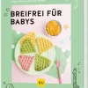 Graefe und Unzer Verlag Für Babys Und Kinder*Breifrei für Babys