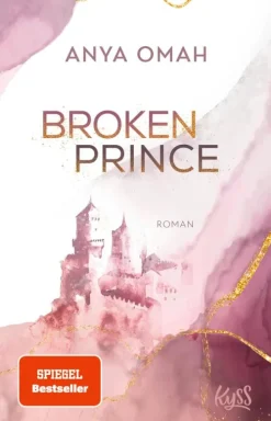 Rowohlt Verlag GmbH Romantic Suspense|Reich, Berühmt, Mächtig*Broken Prince