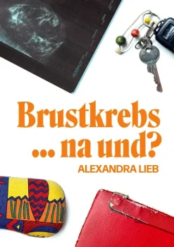 Brustkrebs ... na und?*tredition Online