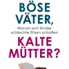 Reclam Philipp Jun. Gesellschaft-Böse Väter, kalte Mütter?