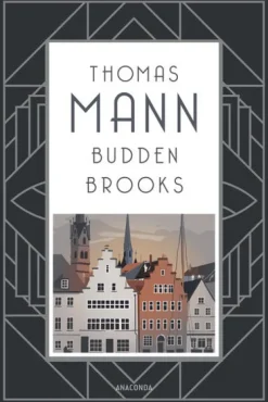 Anaconda Verlag Tagebücher-Buddenbrooks. Verfall einer Familie. Roman