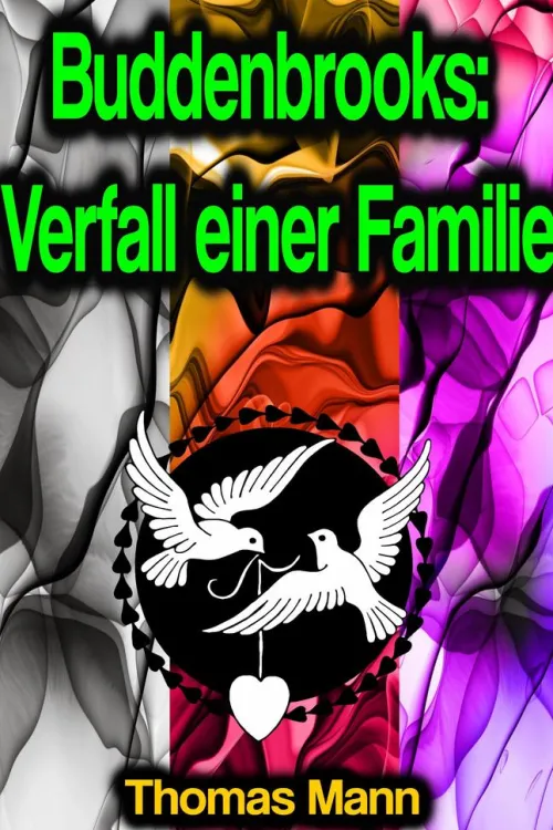 Buddenbrooks: Verfall einer Familie*Phoemixx Classics Ebooks New