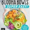 Edition Michael Fischer Vegetarisch|Kochbücher Nach Zubereitung*Buddha Bowls - Super Easy!
