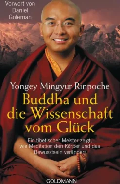 Goldmann TB Self Care*Buddha und die Wissenschaft vom Glück