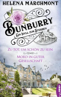beTHRILLED Anthologien-Bunburry - Zu tot, um schön zu sein & Mord in guter Gesellschaft