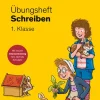 Übungsheft - Schreiben 1. Klasse*Bibliograph. Instit. GmbH