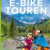 BVA Bielefelder Verlag Radreisen & Radtouren-BVA Die 27 schönsten E-Bike Touren im Allgäu