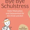 Bye Bye Schulstress*Beltz Verlagsgruppe Best