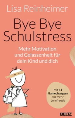 Bye Bye Schulstress*Beltz Verlagsgruppe Best
