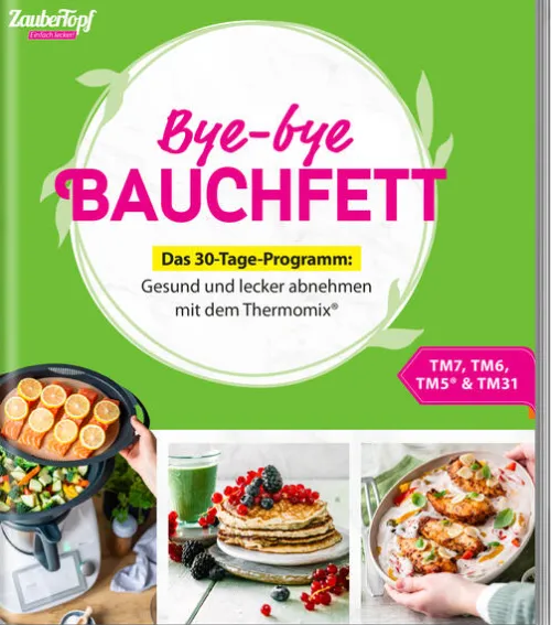 falkemedia GmbH Thermomix®|Schnelle Küche*Bye-bye Bauchfett - Das 30-Tage-Programm