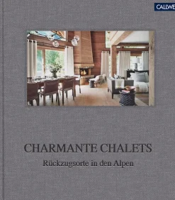 Callwey GmbH Reisen, Orte & Menschen|Architektur & Wohnen-Charmante Chalets