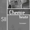Schroedel Verlag GmbH Nach Fächern·Chemie-Chemie heute SII. Lösungen Allgemeine Ausgabe