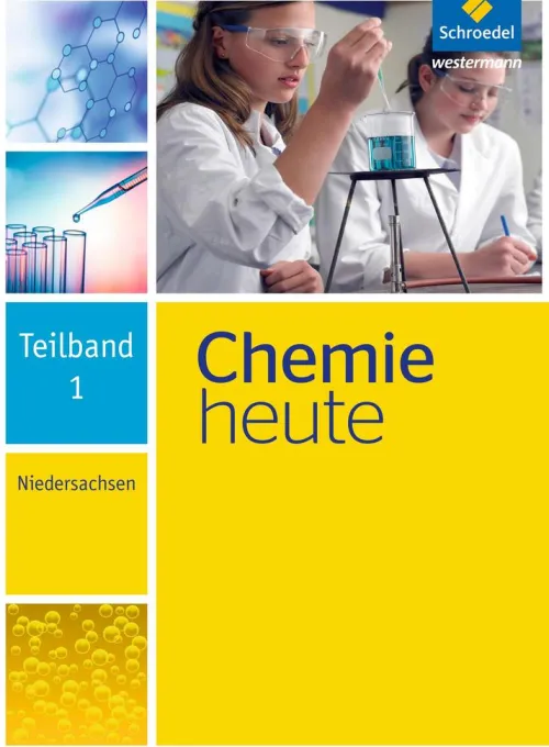 Chemie heute. Teilband 1. Niedersachsen*Schroedel Verlag GmbH Online