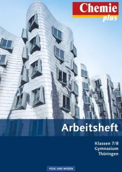 Volk u. Wissen Vlg GmbH Nach Fächern·Chemie-Chemie plus 7./8. Schuljahr. Arbeitsheft. Gymnasium Thüringen