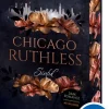 Chicago Ruthless (Band 1) - Sinful*Loewe Verlag GmbH Discount