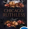 Chicago Ruthless (Band 1) - Sinful*dark Intense