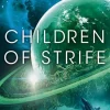 Pan Macmillan Science Fiction*Children of Strife