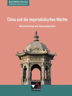 Buchner, C.C. Verlag Nach Fächern·Geschichte*China und die imperialistischen Mächte