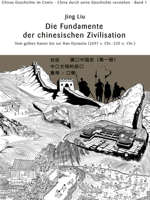Chinas Geschichte im Comic - China durch seine Geschichte verstehen - Band 1*Chinabooks E. Wolf Best