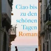 Ciao bis zu den schönen Tagen*FISCHER E-Books Online
