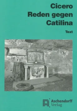 Aschendorff Verlag Lateinische Bücher*Cicero: Reden gegen Catilina