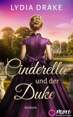 Cinderella und der Duke (EXKLUSIV bei uns)*MORE by Aufbau Digital