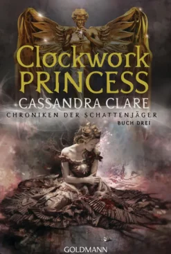 Goldmann TB Historische Fantasy*Clockwork Princess