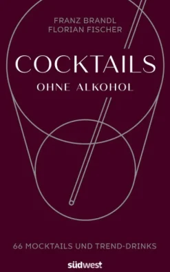 Cocktails ohne Alkohol*Suedwest Verlag Sale
