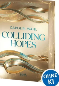 Loewe Verlag GmbH Sports Romance-Colliding Hopes (Driven Dreams-Dilogie, Band 2)