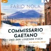 Der Audio Verlag GmbH Krimis & Thriller·Polizeiarbeit & Forensik-Commissario Gaetano und der lügende Fisch. Ein Neapel-Krimi