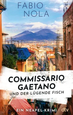 Commissario Gaetano und der lügende Fisch*dtv Verlagsgesellschaft