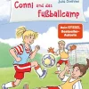 Kinder Carlsen Fußball-Conni Erzählbände 45: Conni und das Fußballcamp