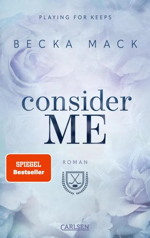 Carlsen Sports Romance|Reich, Berühmt, Mächtig-Consider Me (Playing for Keeps 1)