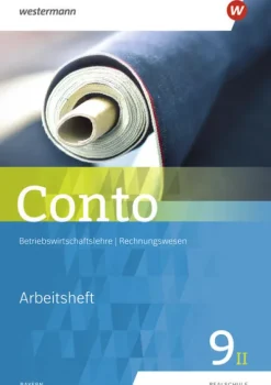 Westermann Schulbuch Nach Fächern·Wirtschaft-Conto 9II. Arbeitsheft. Für Realschulen in Bayern