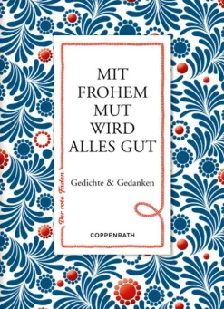 Coppenrath Verlag Mut & Motivation*Coppenrath - Der rote Faden No. 165: Mit frohem Mut wird alles gut