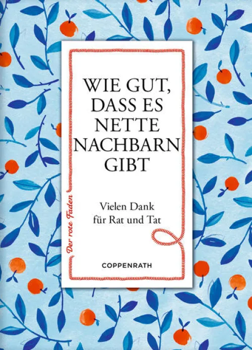 Coppenrath - Der rote Faden No. 193: Wie gut, dass es nette Nachbarn gibt*Coppenrath Verlag Hot