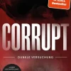 Corrupt - Dunkle Versuchung*Piper Verlag GmbH Clearance