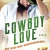 Penguin Random House Erotische Romane*Cowboy Love - Bis wir uns wiedersehen