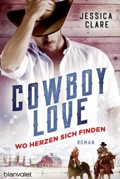 Cowboy Love - Wo Herzen sich finden*Penguin Random House Outlet