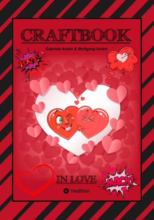 tredition Bilderbücher*CRAFTBOOK - VERLIEBT - LIEBE MOTIVE - FREUNDSCHAFTSBAND - BASTELN - RÄTSEL - AUSMALVORLAGEN - AUFGABEN - HERZEN