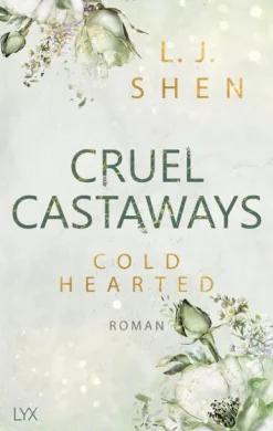 LYX Die Reichen, Berühmten Und Mächtigen-Cruel Castaways - Cold-Hearted